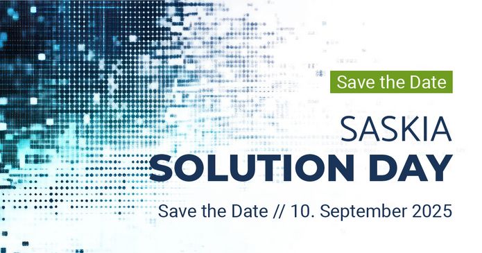 SASKIA Solution Day 2025 SASKIA Solution Day // 10. September 2025 // Carlowitz Congresscenter Chemnitz